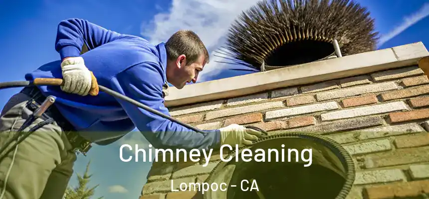  Chimney Cleaning Lompoc - CA